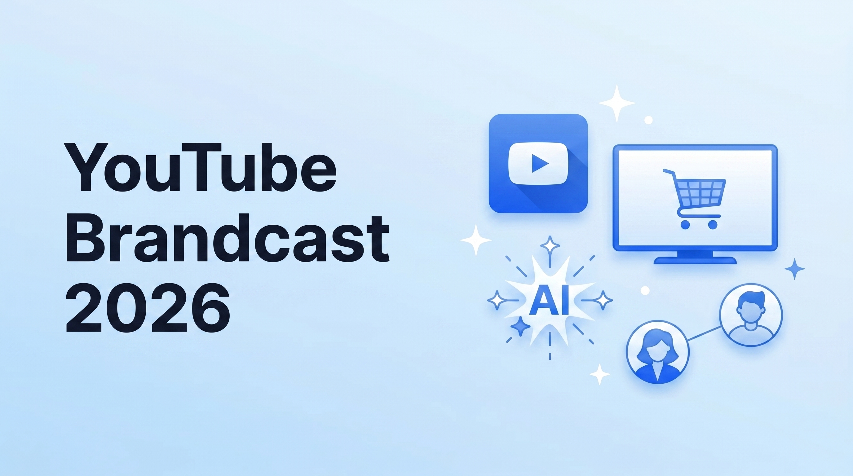 YouTube Brandcast 2026: 6 Updates Reshaping How Brands and Creators Work Together